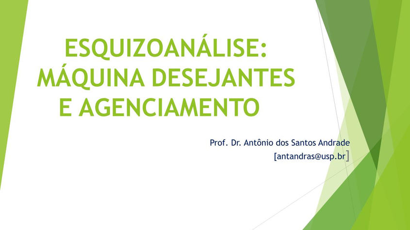6. Máquinas Desejantes e Agenciamentos